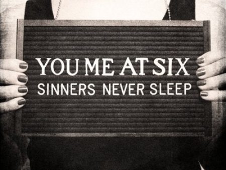 YOU ME AT SIX - SINNERS NEVER SLEEP Online now